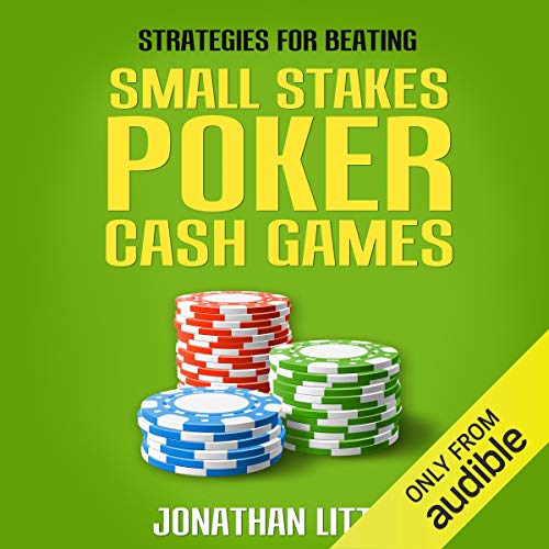 Small Stakes Poker Cash Games
